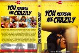  You refresh me Crazily - R38 