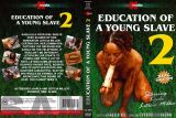  Education of a Young Slave 2 - R28 